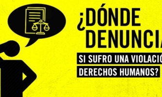 ¿DÓNDE DENUNCIAR SI SUFRO UNA VIOLACIÓN DE DERECHOS HUMANOS?